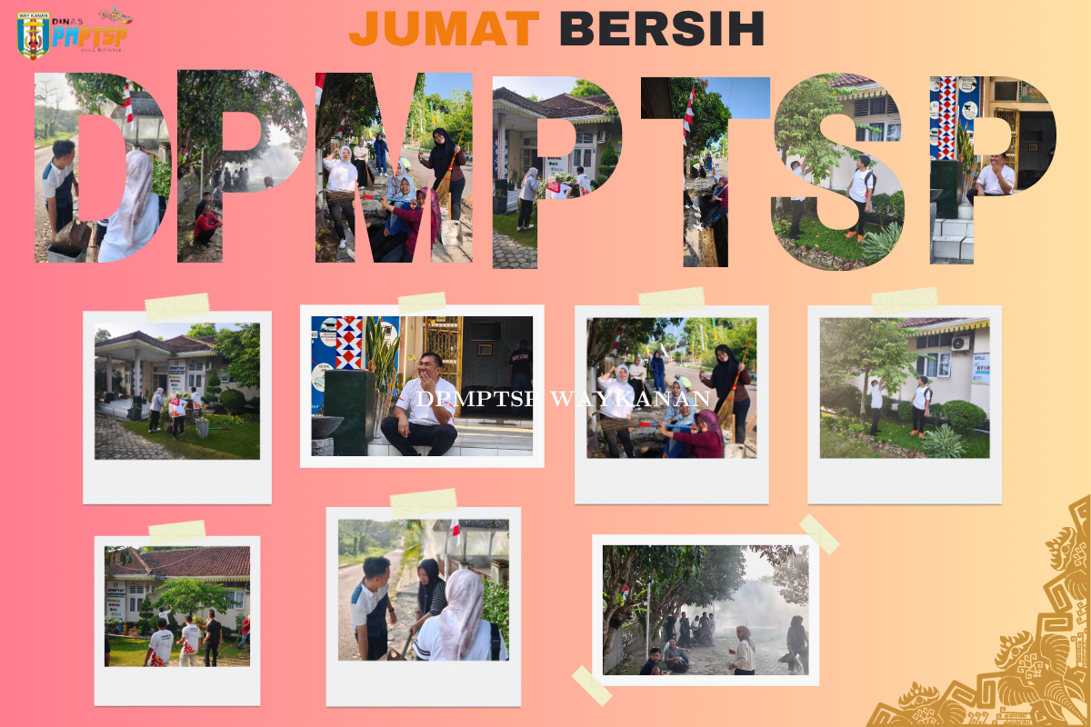 JUMAT BERSIH DPMPTSP WAY KANAN: WUJUD NYATA SEMANGAT GOTONG ROYONG MENYAMBUT HARI KEMERDEKAAN